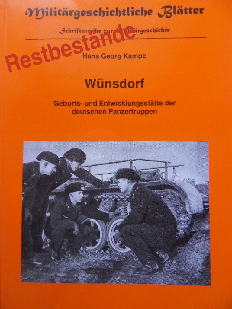 **Restbestände!!!** Wünsdorf Geburts- und Entwicklungsstätte der deutschen Panzertruppen